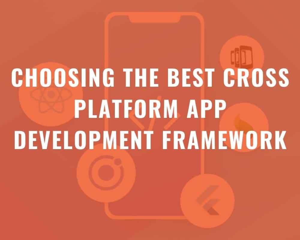 Choosing the best Cross platform app development framework - INNOTECH ...